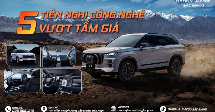 JAECOO J7 FLAGSHIP-  5 TIỆN NGHI CÔNG NGHỆ VƯỢT TẦM PHÂN KHÚC